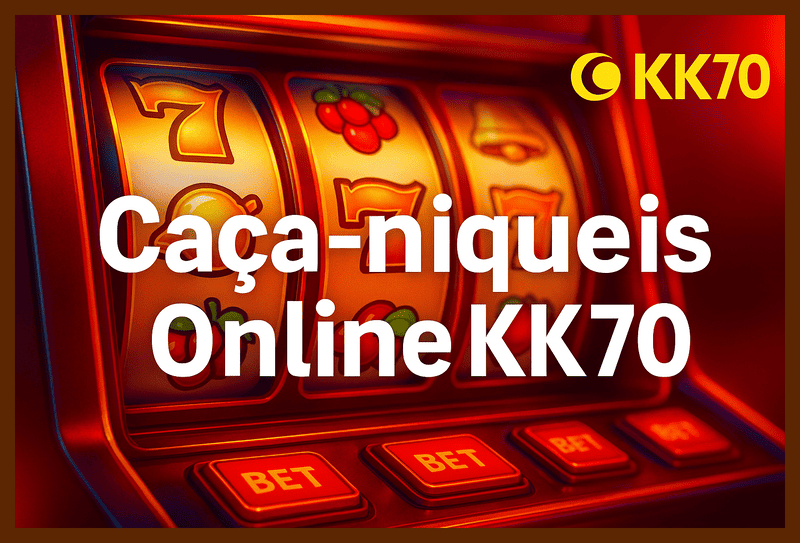 Explore o mundo das slot machines no KK70 Casino